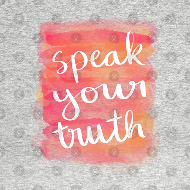 Speak Your Truth by Strong with Purpose